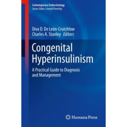 Congenital Hyperinsulinism: A Practical Guide to Diagnosis and Management