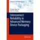 Interconnect Reliability in Advanced Memory Device Packaging