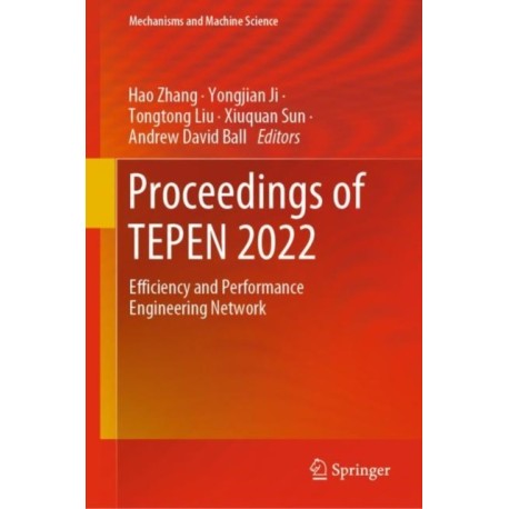 Proceedings of TEPEN 2022: Efficiency and Performance Engineering Network