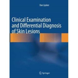Clinical Examination and Differential Diagnosis of Skin Lesions