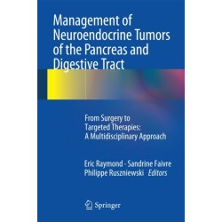 Management of Neuroendocrine Tumors of the Pancreas and Digestive Tract: From Surgery to Targeted Therapies: A Multidisciplinary Approach