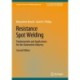 Resistance Spot Welding: Fundamentals and Applications for the Automotive Industry