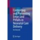 Controlling and Preventing Errors and Pitfalls in Neonatal Care Delivery