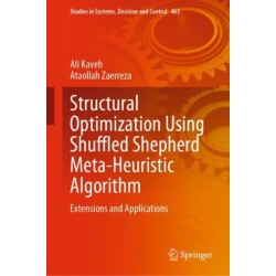 Structural Optimization Using Shuffled Shepherd Meta-Heuristic Algorithm: Extensions and Applications