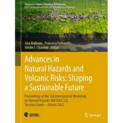 Advances in Natural Hazards and Volcanic Risks: Shaping a Sustainable Future: Proceedings of the 3rd International Workshop on Natural Hazards (NATHAZ’22), Terceira Island—Azores 2022