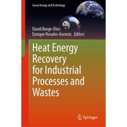 Heat Energy Recovery for Industrial Processes and Wastes