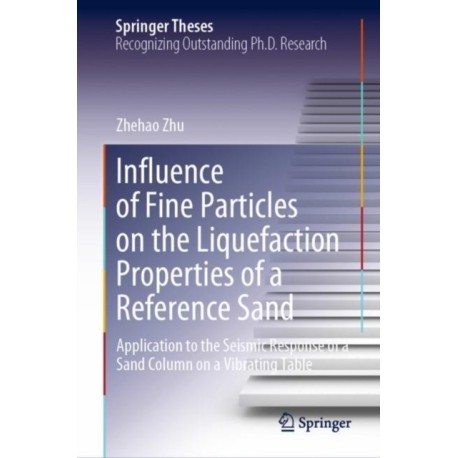 Influence of Fine Particles on the Liquefaction Properties of a Reference Sand: Application to the Seismic Response of a Sand Column on a Vibrating Table