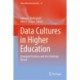 Data Cultures in Higher Education: Emergent Practices and the Challenge Ahead