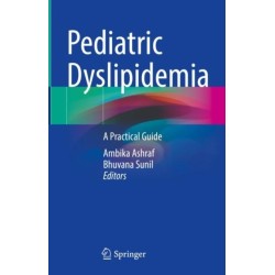 Pediatric Dyslipidemia: A Practical Guide