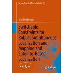 Switchable Constraints for Robust Simultaneous Localization and Mapping and Satellite-Based Localization