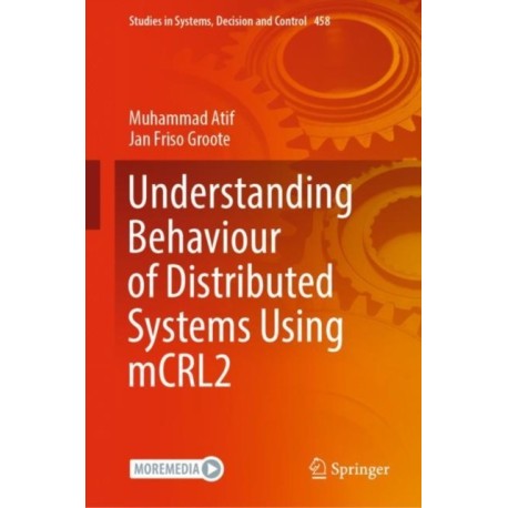 Understanding Behaviour of Distributed Systems Using mCRL2