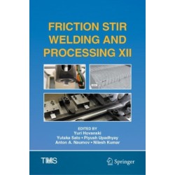 Friction Stir Welding and Processing XII