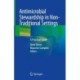 Antimicrobial Stewardship in Non-Traditional Settings: A Practical Guide