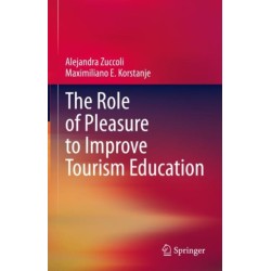 The Role of Pleasure to Improve Tourism Education