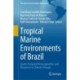 Tropical Marine Environments of Brazil: Spatio-Temporal Heterogeneities and Responses to Climate Changes