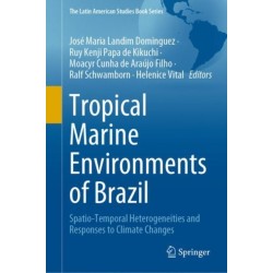 Tropical Marine Environments of Brazil: Spatio-Temporal Heterogeneities and Responses to Climate Changes