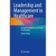 Leadership and Management in Healthcare: A Guide for Medical and Dental Practitioners