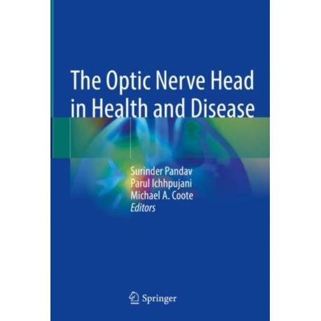 The Optic Nerve Head in Health and Disease