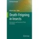 Death-Feigning in Insects: Mechanism and Function of Tonic Immobility