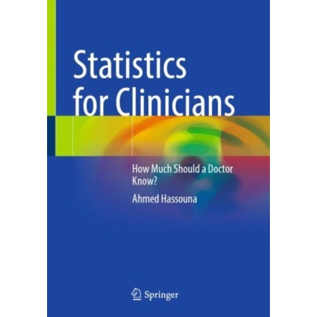 Statistics for Clinicians: How Much Should a Doctor Know?