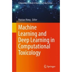 Machine Learning and Deep Learning in Computational Toxicology