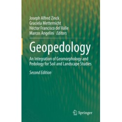 Geopedology: An Integration of Geomorphology and Pedology for Soil and Landscape Studies
