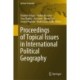 Proceedings of Topical Issues in International Political Geography