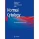 Normal Cytology: An Illustrated, Practical Guide
