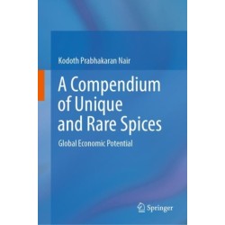 A Compendium of Unique and Rare Spices: Global Economic Potential