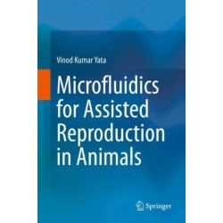 Microfluidics for Assisted Reproduction in Animals