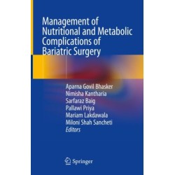 Management of Nutritional and Metabolic Complications of Bariatric Surgery