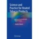 Science and Practice for Heated Tobacco Products: Japan as a Test Bed for Novel Tobacco Products