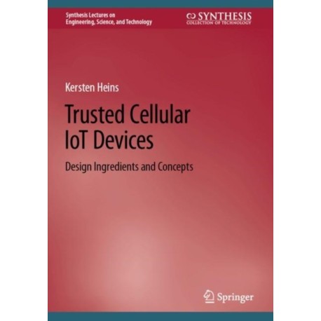 Trusted Cellular IoT Devices: Design Ingredients and Concepts