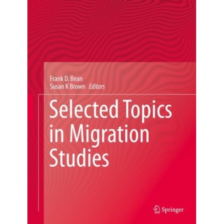 Selected Topics in Migration Studies