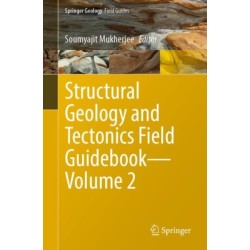 Structural Geology and Tectonics Field Guidebook—Volume 2