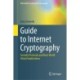 Guide to Internet Cryptography: Security Protocols and Real-World Attack Implications