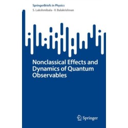 Nonclassical Effects and Dynamics of Quantum Observables