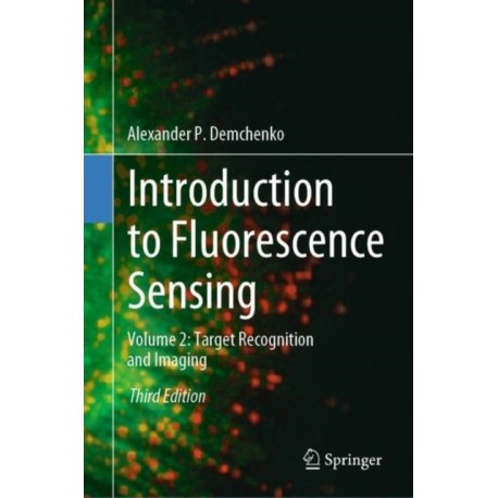 Introduction to Fluorescence Sensing: Volume 2: Target Recognition and Imaging