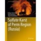 Sulfate Karst of Perm Region (Russia)