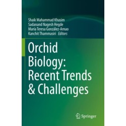 Orchid Biology: Recent Trends & Challenges