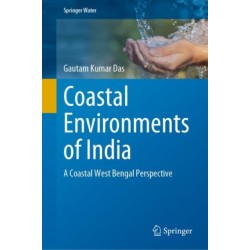 Coastal Environments of India: A Coastal West Bengal Perspective