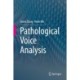 Pathological Voice Analysis