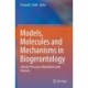 Models, Molecules and Mechanisms in Biogerontology: Cellular Processes, Metabolism and Diseases