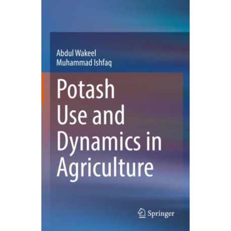 Potash Use and Dynamics in Agriculture