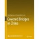 Covered Bridges in China