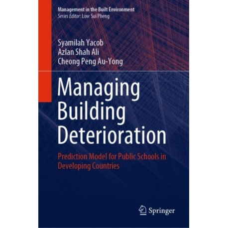 Managing Building Deterioration: Prediction Model for Public Schools in Developing Countries