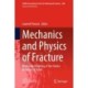 Mechanics and Physics of Fracture: Multiscale Modeling of the Failure Behavior of Solids