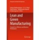 Lean and Green Manufacturing: Towards Eco-Efficiency and Business Performance