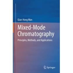 Mixed-Mode Chromatography: Principles, Methods, and Applications