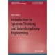 Introduction to Systems Thinking and Interdisciplinary Engineering